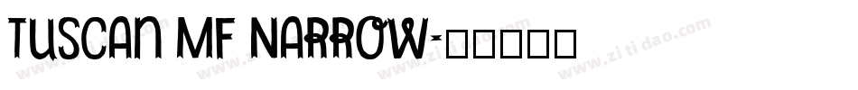 Tuscan MF Narrow字体转换